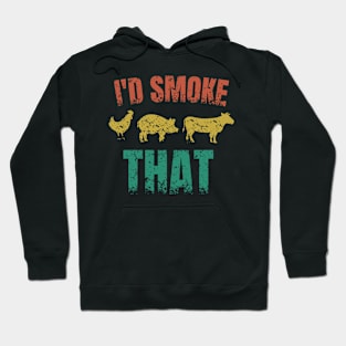 I'd smoke that Hoodie